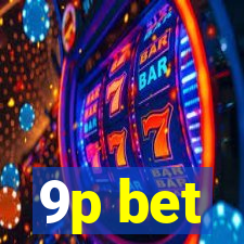 9p bet